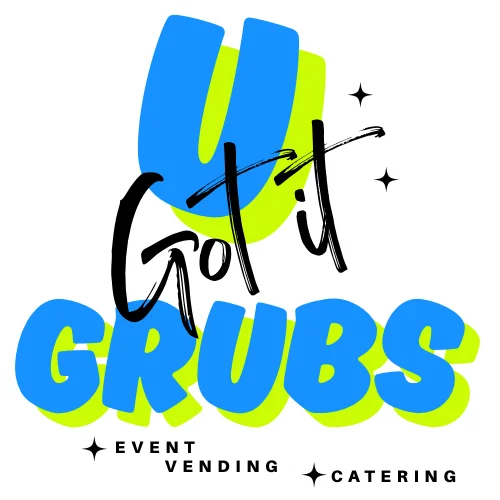 U Got it Grubs