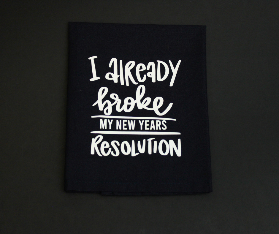 new years resolution kitchen towel