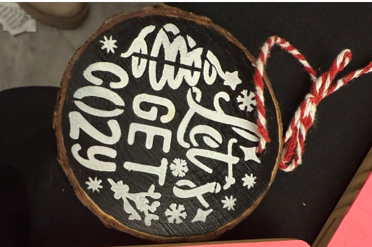 lets get cozy ornament