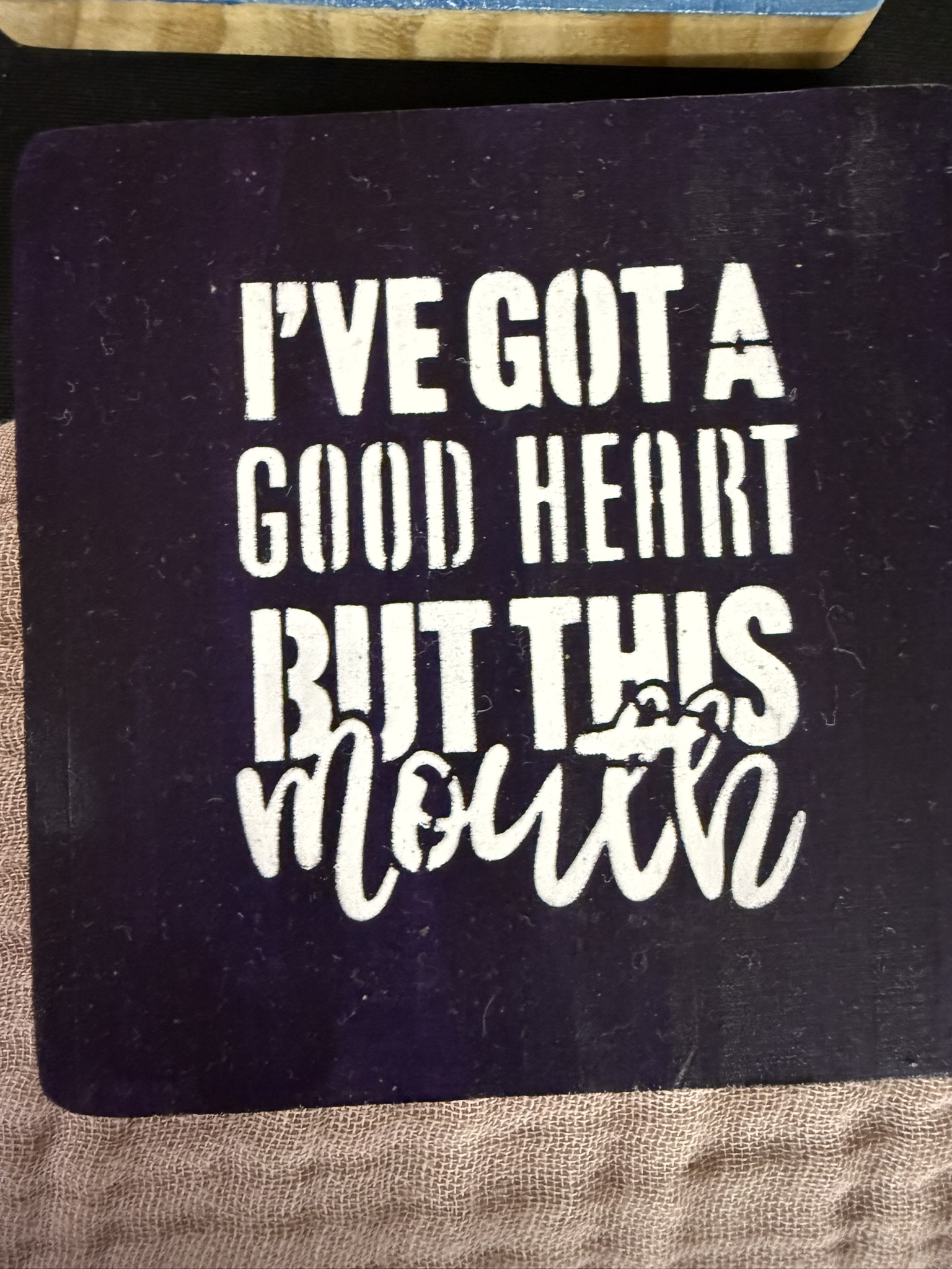 i've got a good heart but this mouth coaster black