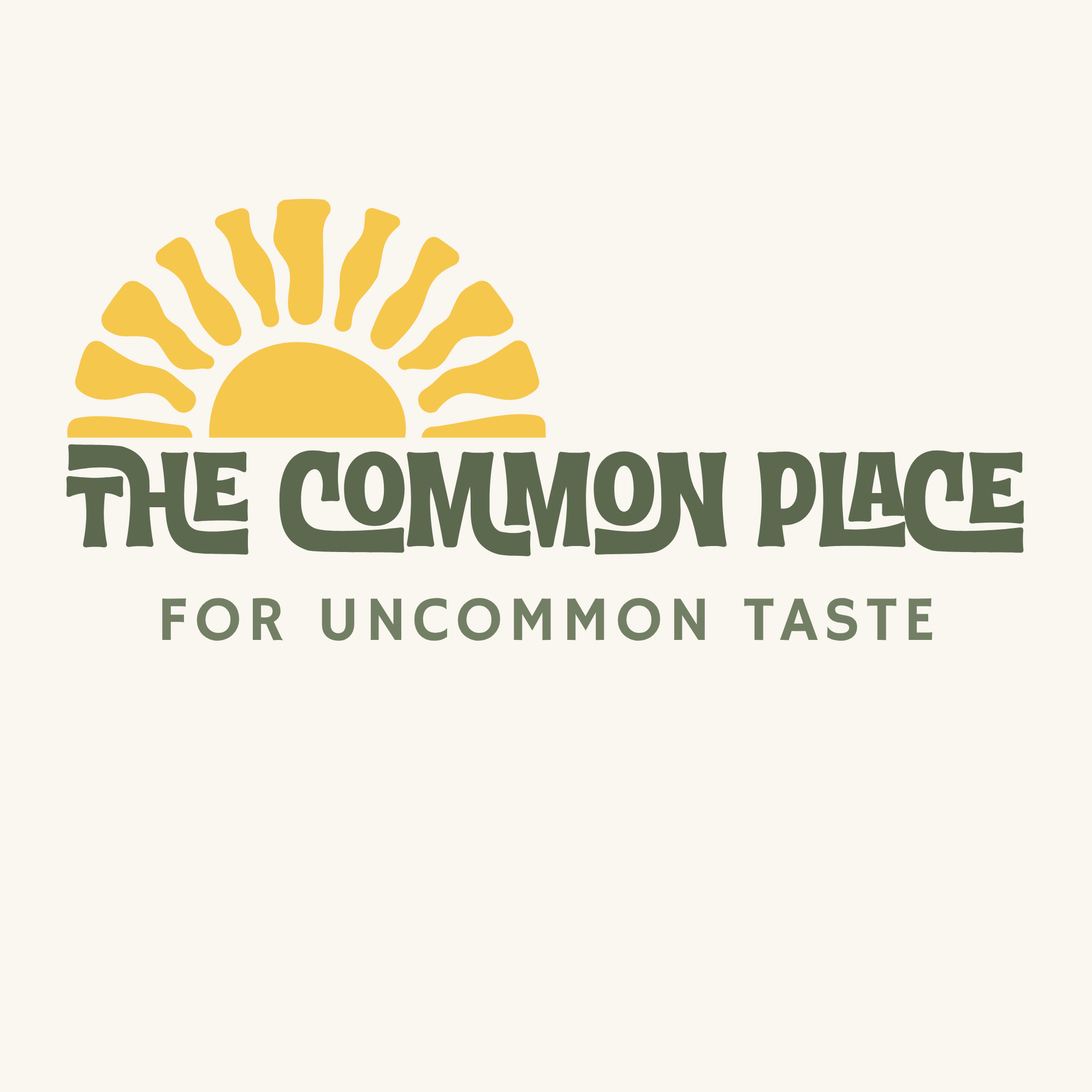 Common Place for Uncommon Taste